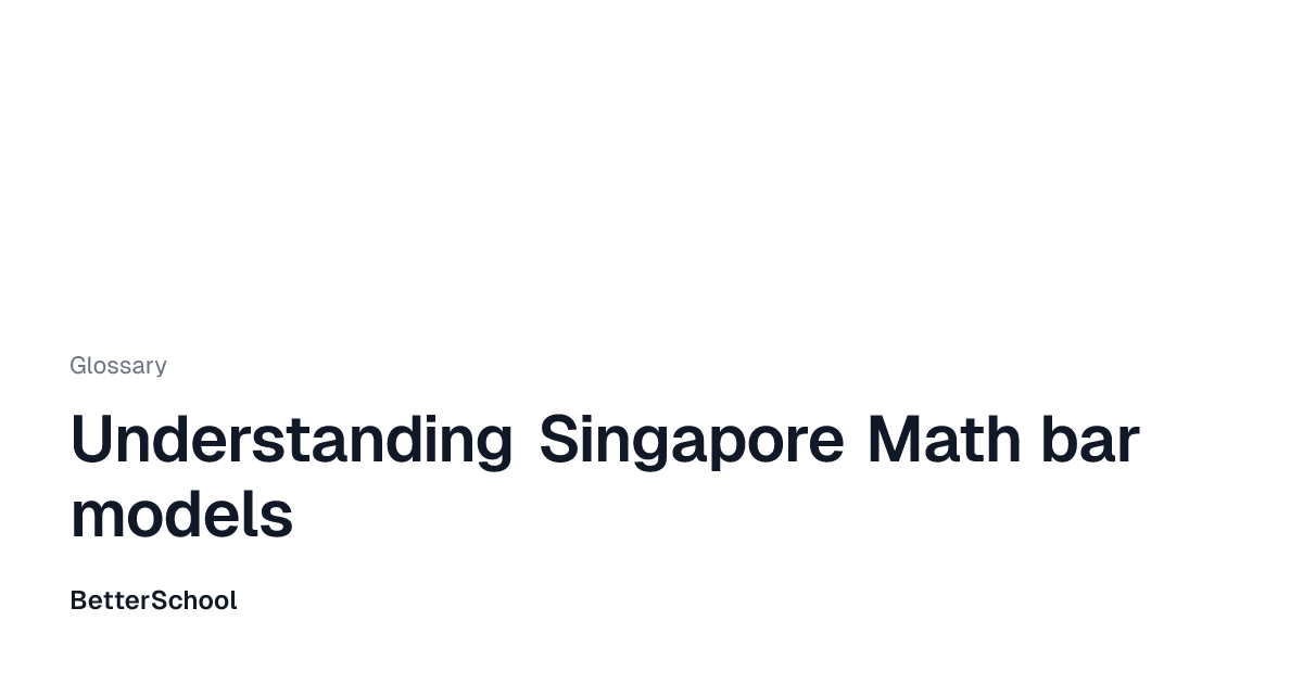 Singapore Math bar models explained | BetterSchool