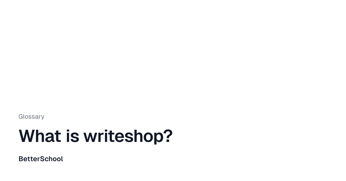 Learn about writeshop | BetterSchool